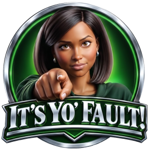 It's Yo' Fault Logo